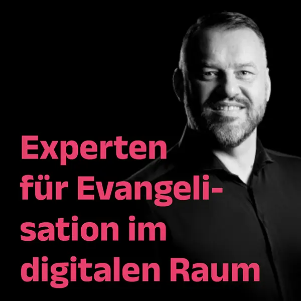 Experten für Evangelisation im digitalen Raum