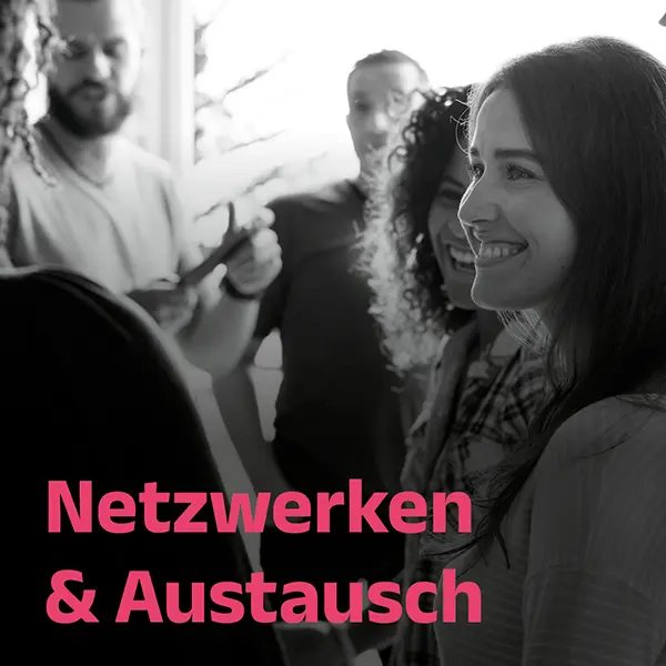 Netzwerken und Austausch