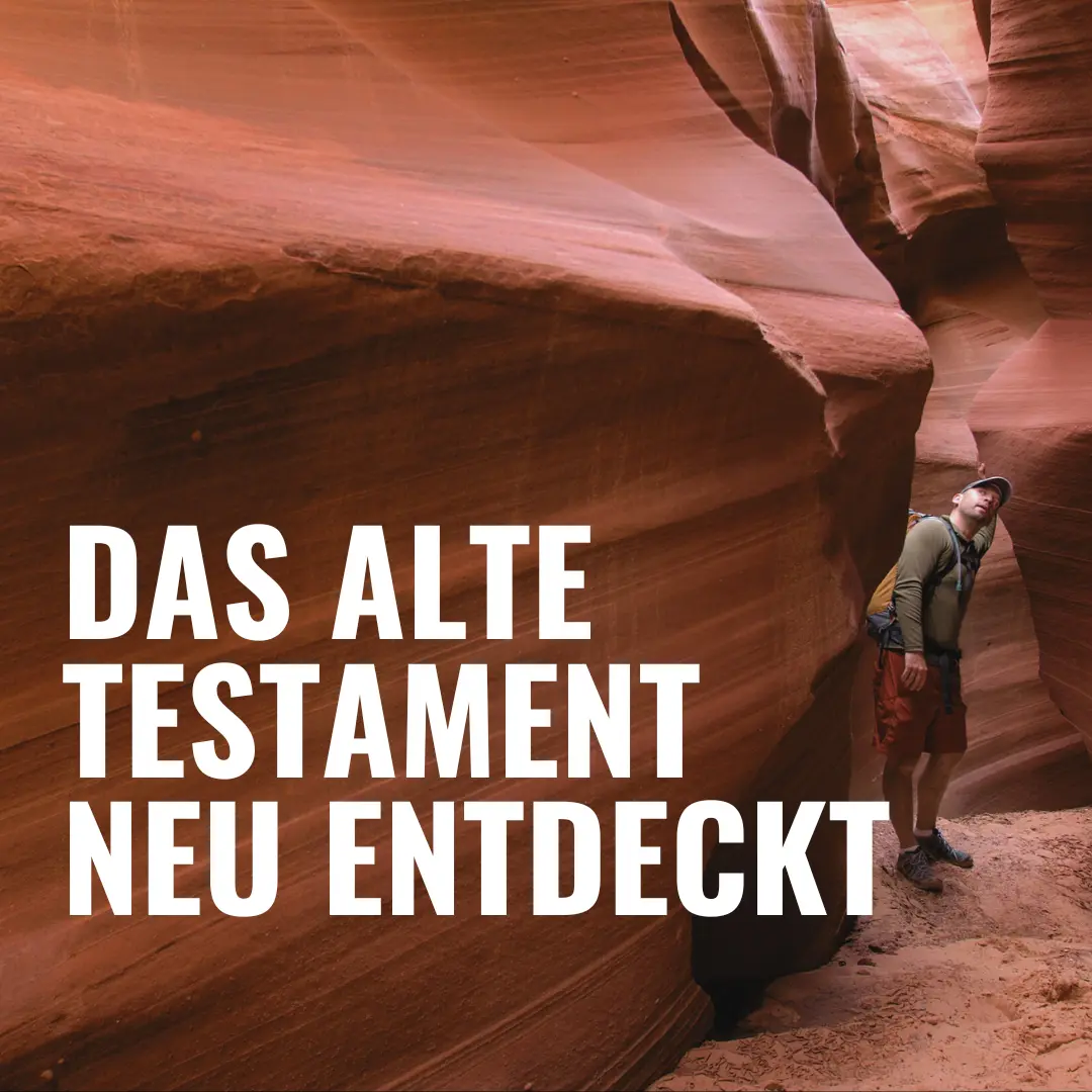 Das Alte Testamant neu entdecken