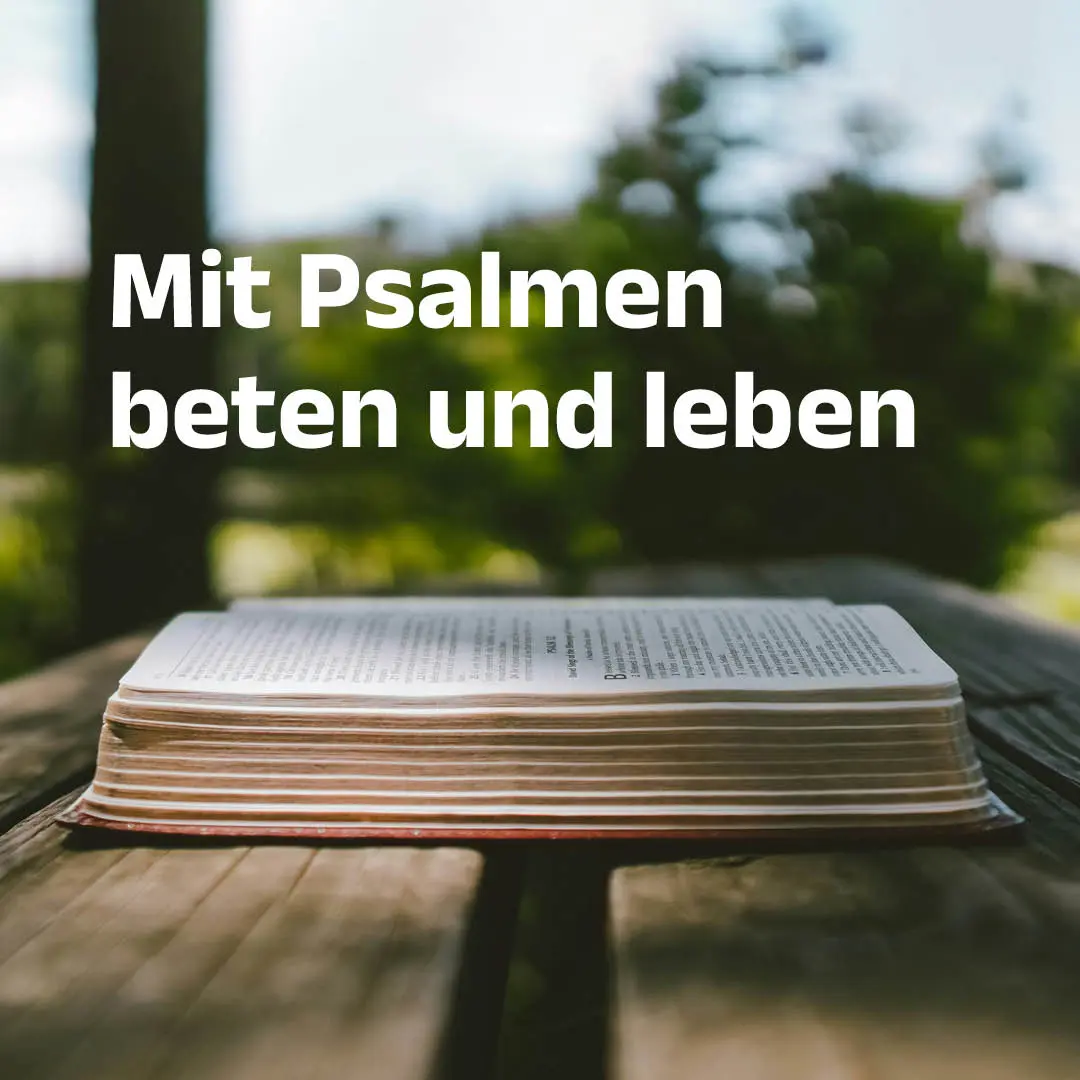 Sommercampus, TSA, Adelshofen, Psalmen